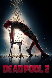 Deadpool 2 (2018)